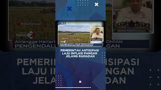 Pemerintah Antisipasi Laju Inflasi Pangan Jelang Ramadan