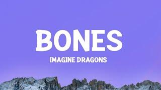 Imagine Dragons - Bones (Lyrics)