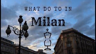 The Best Things To Do in Milan