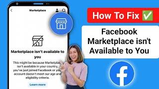 How to Fix Facebook Marketplace Isn't Available To You (2024) | Fix Marketplace Not Showing Up Error