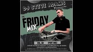 The Friday Mix Vol. 60 (Part One)