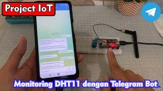 Projek IoT - Tutorial Program ESP32 Dengan DHT11 Monitoring Temperatur & Humidity Telegram Bot