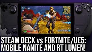 Steam Deck vs Fortnite on Unreal Engine 5: Lumen, Nanite, Hardware RT Tested