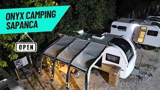 ONYX CAMPING SAPANCA AÇILDI | SAPANCA'DA YEPYENİ BİR KARAVAN KAMP ALANI | YILLIK KONAKLAMA