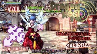 #708 Seleana PVP Ladder ~ Dragon Nest SEA -Requested-