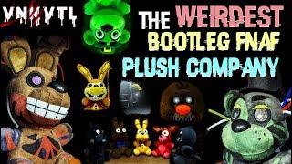 THE MOST BIZARRE BOOTLEG FNAF PLUSH COMPANY - VNKVTL - Five Nights at Freddy's Bootleg Deep-Dive