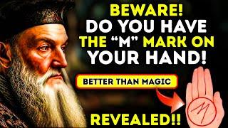  Nostradamus Revealed: The Hidden Meaning of the “M” Mark on the Palm! Beware! 