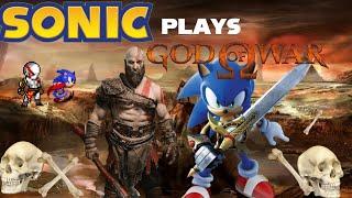 Sonic PLAYS GOD OF WAR