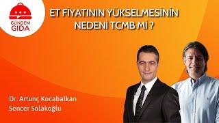 GÜNDEM GIDA -  "Et Fiyatının Yükselmesinin Nedeni TCMB Mi ?"