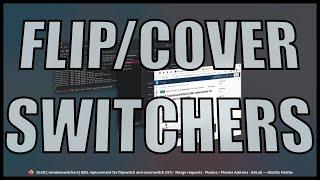 Flip/Cover Task Switchers: Are They Coming Back?