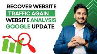 How to Recover a Website After Google Update (TRAFFIC ANALYSIS)