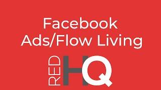 Facebook Ads / Flow Living