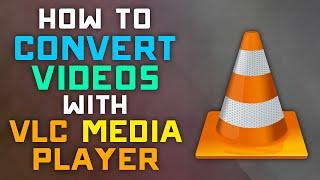 How to Convert Videos with VLC MEDIA PLAYER for FREE - 2021 Tutorial