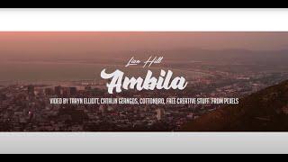 Lion Hill - Ambila (Official Video)