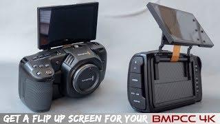 Add An Articulating Flip Monitor Screen to your blackmagic design pocket cinema camera 4k - BMPCC 4k