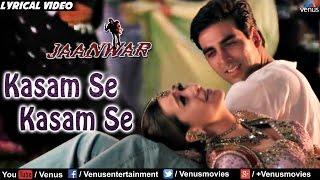 Kasam Se Full Lyrical Video Song | Jaanwar | Akshay Kumar, Karishma Kapoor |