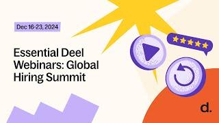 Essential Deel Webinars: Global Hiring Summit