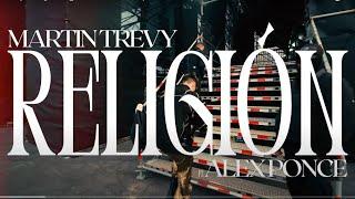 Martin Trevy - Religión ft @AlexPonceMusica (Official Video)