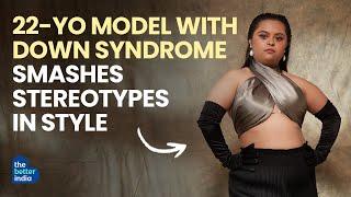 Sania Khimji's Miss India Journey || Bengaluru's Model || Down Syndrome || The Better India