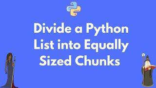 How to split a Python list into equally-sized chunks