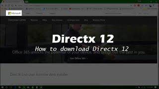 How To Download Directx 12 Windows 10 | Directx 9/11/12 For Windows 7,8,8.1, 10 | Official  DirectX