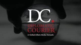 Diplomatic Courier: A Global Affairs Media Network