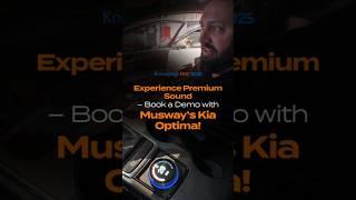  Experience Premium Sound – Book a Demo with Musway’s Kia Optima! 
