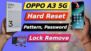 OPPO A3 5g Forget Password / How To Hard Reset OPPO A3 | OPPO A3 5g Factory Reset