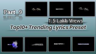 Top 10 Lyrics Preset Alight Motion | Trending Text Animation Xml File |  Text Effect |Skar Tutorial