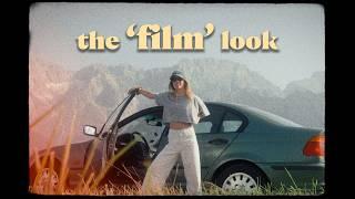 How to get the "film look" as a beginner...