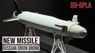 Russian Forces Receive a New Batch of the Kh-BPLA Missiles for Russian Orion Drone