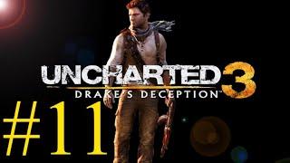 Прохождение Uncharted 3: Иллюзии Дрейка [Drake’s Deception] - Глава 11 «Что наверху то и внизу»