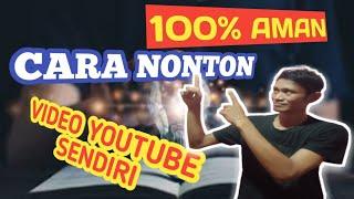 Rahasia menonton video youtube sendiri 2022