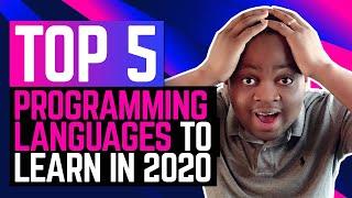 Top 5 programming languages to learn for 2020