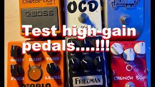 Test high-gain Pedals...