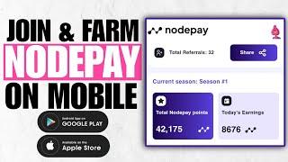 How To Join & Farm NodePay AirDrop Via Your Smartphone (Step by Step Guide)