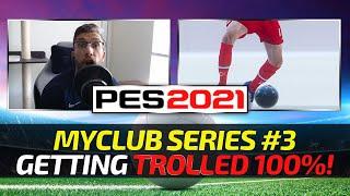 [TTB] PES 2021 myClub Series #3 - Getting Trolled 100%! - DISASTER STRIKES - Give me a Center Back!