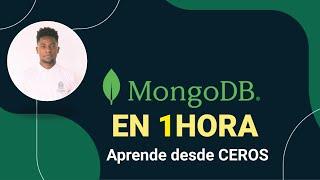 MongoDB EN 1 HORA  2024 - Aprende desde Ceros