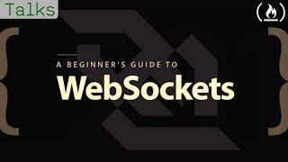 A Beginner's Guide to WebSockets