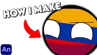 HOW I Animate My Countryballs..