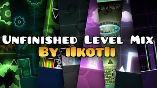 Unfinished Level Mix By iIkotIi | Geometry Dash