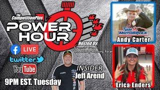 Power Hour #34 - A LIVE Drag Racing Talk Show With Guests Andy Carter and Erica Enders