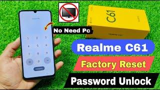 How To Unlock Pattern in Realme C61 ! Realme C61 Hard Reset | Forgot Password on Realme C61 No Pc |