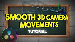 Smooth 3D Camera Movements | Davinci Resolve Tutorial