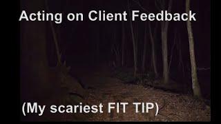 Acting on Client Feedback: My Scariest FIT TIP