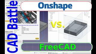 CAD Battle - FreeCAD vs. OnShape - Open Source vs. Free to use !