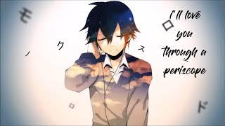 ◢Nightcore◤ Periscope + lyrics