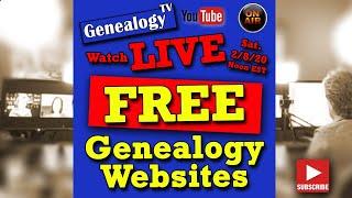 Over 30 Free Genealogy Websites for Your Family History Research: Genealogy TV LIVE!