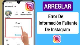 Cómo Corregir El Error De Información Faltante En Instagram