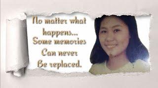 No Matter What Happens, Some Memories can nNever be Replaced | Leng Natividad